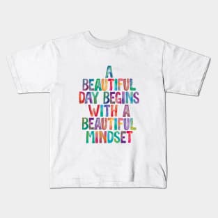 A Beautiful Day Begins with a Beautiful Mindset in Rainbow Watercolors ffffff Kids T-Shirt